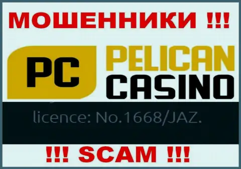 Хотя Пеликан Казино и указали свою лицензию на информационном портале, они в любом случае ВОРЮГИ !!!