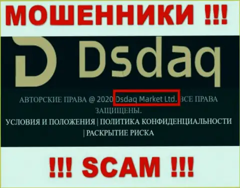 На web-сервисе Dsdaq Com говорится, что Дсдак Маркет Лтд - это их юр лицо, однако это не обозначает, что они порядочные