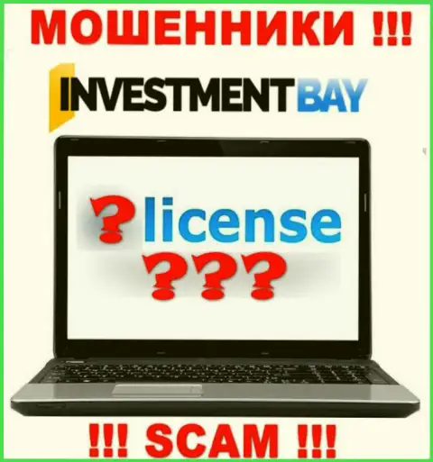 У ЖУЛИКОВ Investment Bay отсутствует лицензия - будьте очень осторожны !!! Сливают клиентов