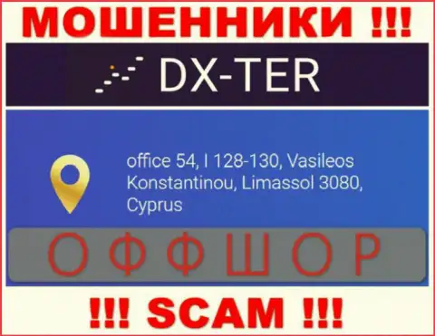 office 54, I 128-130, Vasileos Konstantinou, Limassol 3080, Cyprus - это адрес регистрации компании DX Ter, находящийся в офшорной зоне