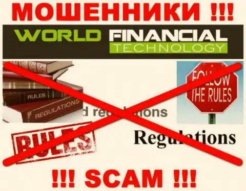 WorldFinancialTechnology промышляют противоправно - у этих интернет-мошенников не имеется регулятора и лицензии, будьте крайне бдительны !!!
