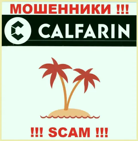 Мошенники Calfarin Com предпочли не указывать данные о официальном адресе регистрации компании
