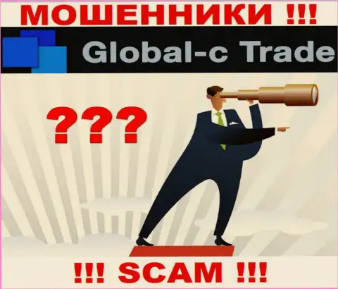 У конторы Global-C Trade нет регулятора, значит это коварные интернет мошенники !!! Будьте весьма внимательны !